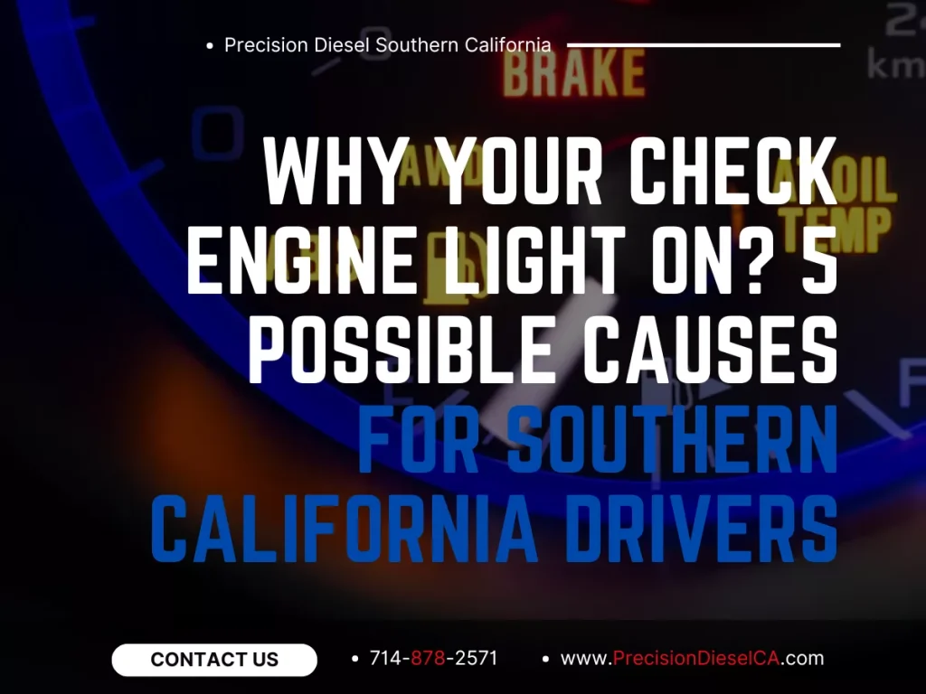 Why Your Check Engine Light On? 5 Possible Causes for Southern California Drivers